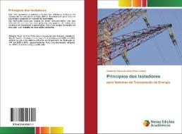 Princípios dos Isoladores di Roberto Paulo da Silva Pinto Junior edito da Novas Edições Acadêmicas