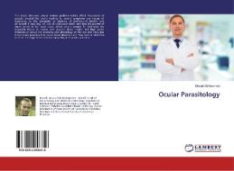 Ocular Parasitology di Mosab Mohammed edito da LAP Lambert Academic Publishing