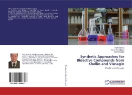 Synthetic Approaches for Bioactive Compounds from Khellin and Visnagin di Sobhi Gomha, Abdou Abdelhamid, Sahar Kandeel edito da LAP Lambert Academic Publishing