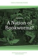 Nation Of Bookworms di JIR TR VN CEK edito da Chicago University Press Acad