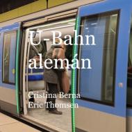 U-Bahn alemán di Cristina Berna, Eric Thomsen edito da Books on Demand
