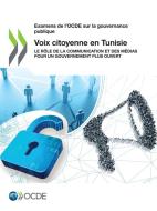 Voix citoyenne en Tunisie di Oecd edito da Organization for Economic Co-operation and Development (OECD