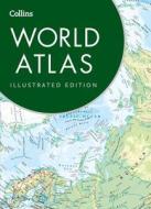 Collins World Atlas: Illustrated Edition di Collins Maps edito da HarperCollins Publishers