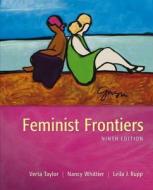 Feminist Frontiers di Verta Taylor, Leila J. Rupp, Nancy Whittier edito da Mcgraw-hill Education - Europe