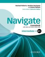 Navigate: Intermediate B1+: Coursebook with DVD and Oxford Online Skills di Rachael Roberts, Heather Buchanan, Emma Pathare edito da Oxford University ELT