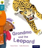 Oxford Reading Tree Story Sparks: Oxford Level  9: Grandma and the Leopard di Susan Gates edito da Oxford University Press