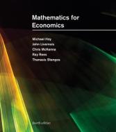 Mathematics For Economics, Fourth Edition di Michael Hoy, John Livernois edito da MIT Press Ltd