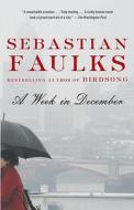 A Week in December di Sebastian Faulks edito da VINTAGE