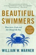 Beautiful Swimmers di William W. Warner edito da Little, Brown and Company