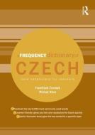 A Frequency Dictionary of Czech di Frantisek Cermak, Michal Kren edito da Taylor & Francis Ltd