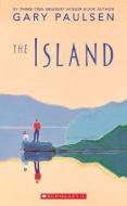 The Island di Gary Paulsen edito da SCHOLASTIC