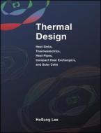 Thermal Design di H. S. Lee edito da John Wiley & Sons