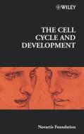 The Cell Cycle and Development di Gregory R. Bock edito da Wiley-Blackwell