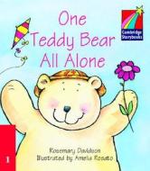 One Teddy Bear All Alone Elt Edition di Rosemary Davidson edito da Cambridge University Press