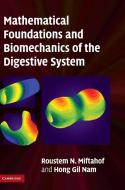 Mathematical Foundations and Biomechanics of the Digestive System di Roustem N. Miftahof edito da Cambridge University Press