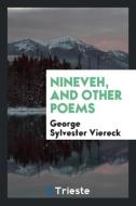 Nineveh, and Other Poems di George Sylvester Viereck edito da LIGHTNING SOURCE INC