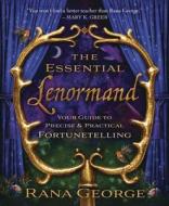The Essential Lenormand di Rana George edito da Llewellyn Publications,U.S.