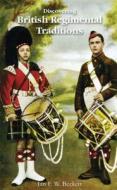 British Regimental Traditions di Ian F. Beckett edito da Bloomsbury Publishing PLC