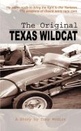 The Original Texas Wildcat di Tony McGirr edito da AUTHORHOUSE