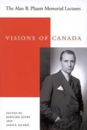 Visions of Canada di Bernard Ostry, Janice Yalden edito da McGill-Queen's University Press