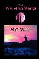 The War Of The Worlds di H. G. Wells edito da Ncgs National Publishing