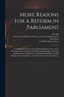 More Reasons For A Reform In Parliament edito da Legare Street Press