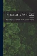 Zoology Vol XIX edito da LIGHTNING SOURCE INC