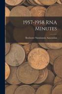 1957-1958 RNA Minutes edito da LIGHTNING SOURCE INC