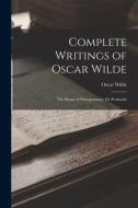 Complete Writings of Oscar Wilde: The House of Pomegranates. De Profundis di Oscar Wilde edito da LEGARE STREET PR