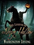 The Legend of Sleepy Hollow (Annotated) di Washington Irving edito da INDEPENDENTLY PUBLISHED