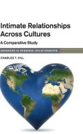 Intimate Relationships Across Cultures di Charles T. Hill edito da Cambridge University Press