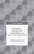 Networks Governance, Partnership Management and Coalitions Federation di Christophe Assens, Aline Courie Lemeur edito da Palgrave Macmillan