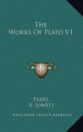 The Works of Plato V1 the Works of Plato V1 di Plato edito da Kessinger Publishing
