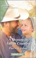 A Deputy in Amish Country: A Clean Romance di Patricia Johns edito da HARLEQUIN SALES CORP