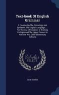 Text-book Of English Grammar di John Hunter edito da Sagwan Press