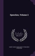 Speeches, Volume 2 di Henry Charles Keith Petty-Fit Lansdowne edito da Palala Press