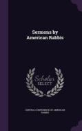 Sermons By American Rabbis edito da Palala Press