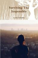Surviving The Impossible di Lynne Franklin edito da Lulu.com