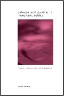 Deleuze and Guattari's Immanent Ethics: Theory, Subjectivity, and Duration di Tamsin Lorraine edito da STATE UNIV OF NEW YORK PR