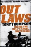 Outlaws: Inside The Hell's Angel Biker Wars di Tony Thompson edito da Hodder & Stoughton