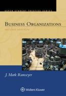 Aspen Treatise for Business Organizations di J. Mark Ramseyer edito da ASPEN PUBL
