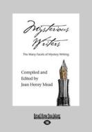 Mysterious Writers di Jean Henry Mead edito da Readhowyouwant.com Ltd