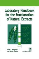 Laboratory Handbook for the Fractionation of Natural Extracts di Peter Houghton, Amala Raman edito da Springer US