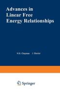 Advances in Linear Free Energy Relationships edito da Springer US
