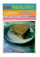 Kids Healthy Lunch-Boxes Volume 1: Easy Living Food Recipes Extraordinaire di Dina Gkitziou edito da Createspace