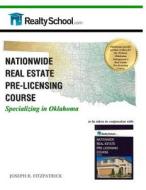 Nationwide Real Estate Pre-Licensing Course: Specializing in Oklahoma di Joseph R. Fitzpatrick edito da Createspace