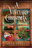 A Vineyard Christmas di Jean Stone edito da Kensington Publishing