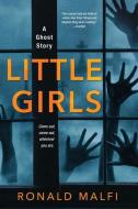 Little Girls di Ronald Malfi edito da KENSINGTON PUB CORP