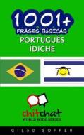 1001+ Frases Basicas Portugues - Idiche di Gilad Soffer edito da Createspace