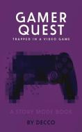Gamer Quest di Decco edito da Xist Publishing